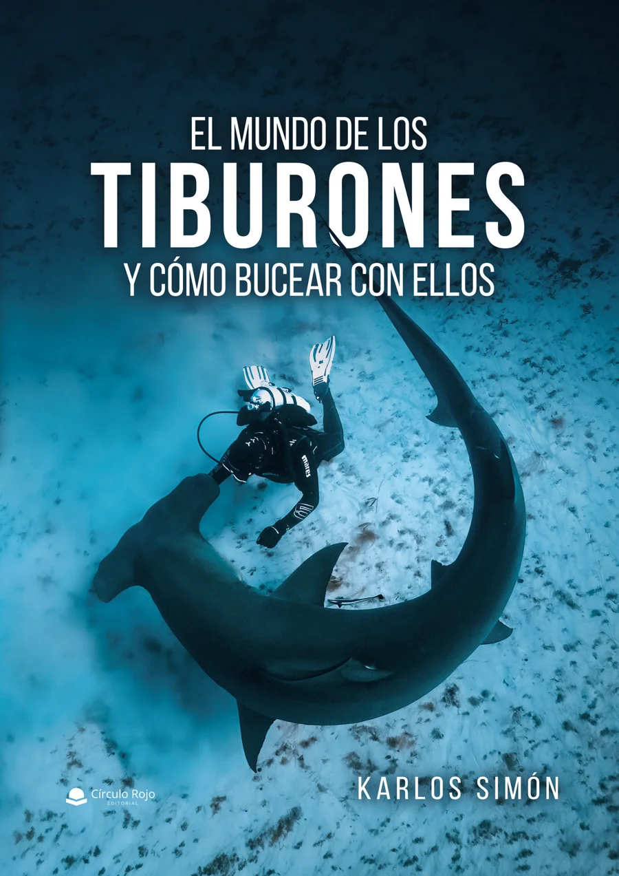Portada del libro «El mundo de los tiburones y cómo bucear con ellos», de Karlos Simón